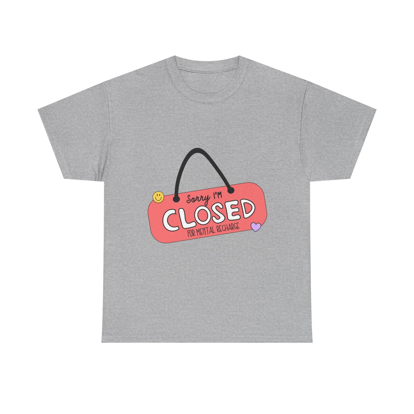 "Closed For Mental Recharge" Unisex T-Shirt