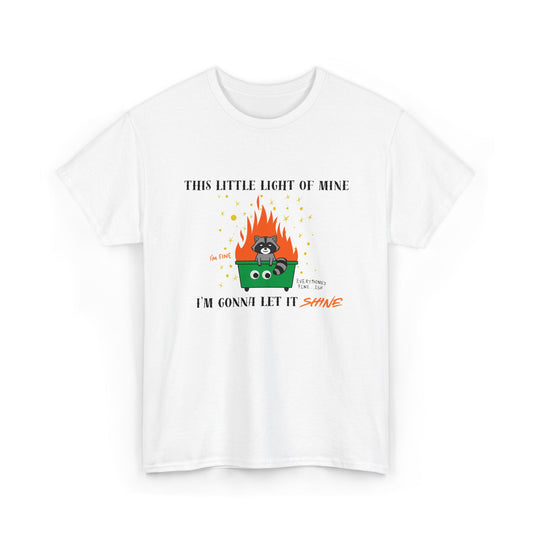 "This Little Light of Mine I'm Gonna Let It Shine" Unisex T-Shirt