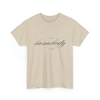 The Homebody Club Unisex T-Shirt