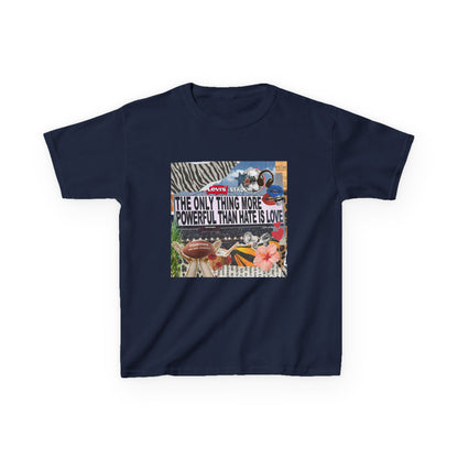 'The Only Thing More Powerful Than Hate Is Love' Kid's T-Shirt