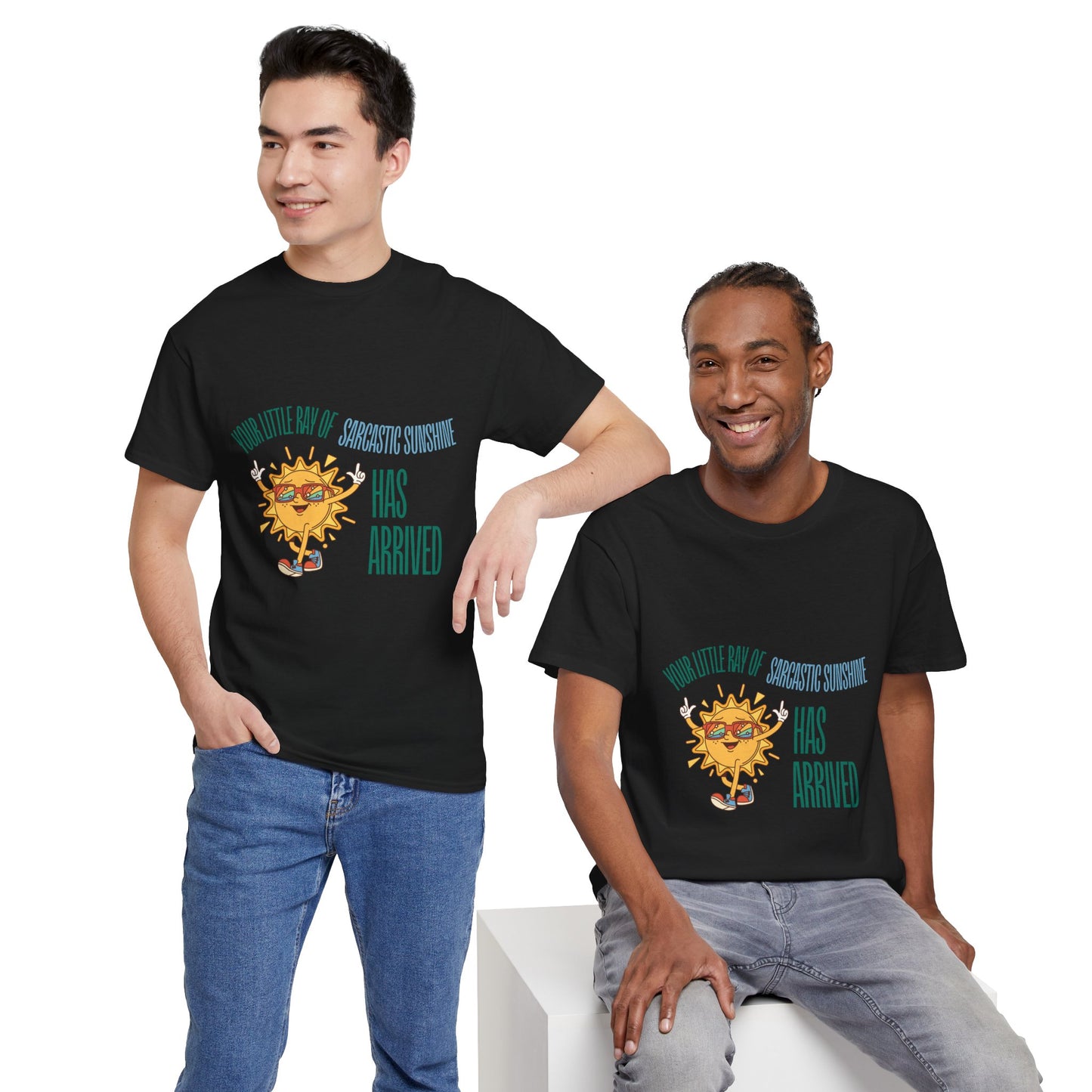 Ray of Sunshine Has Arrived Unisex T-Shirt