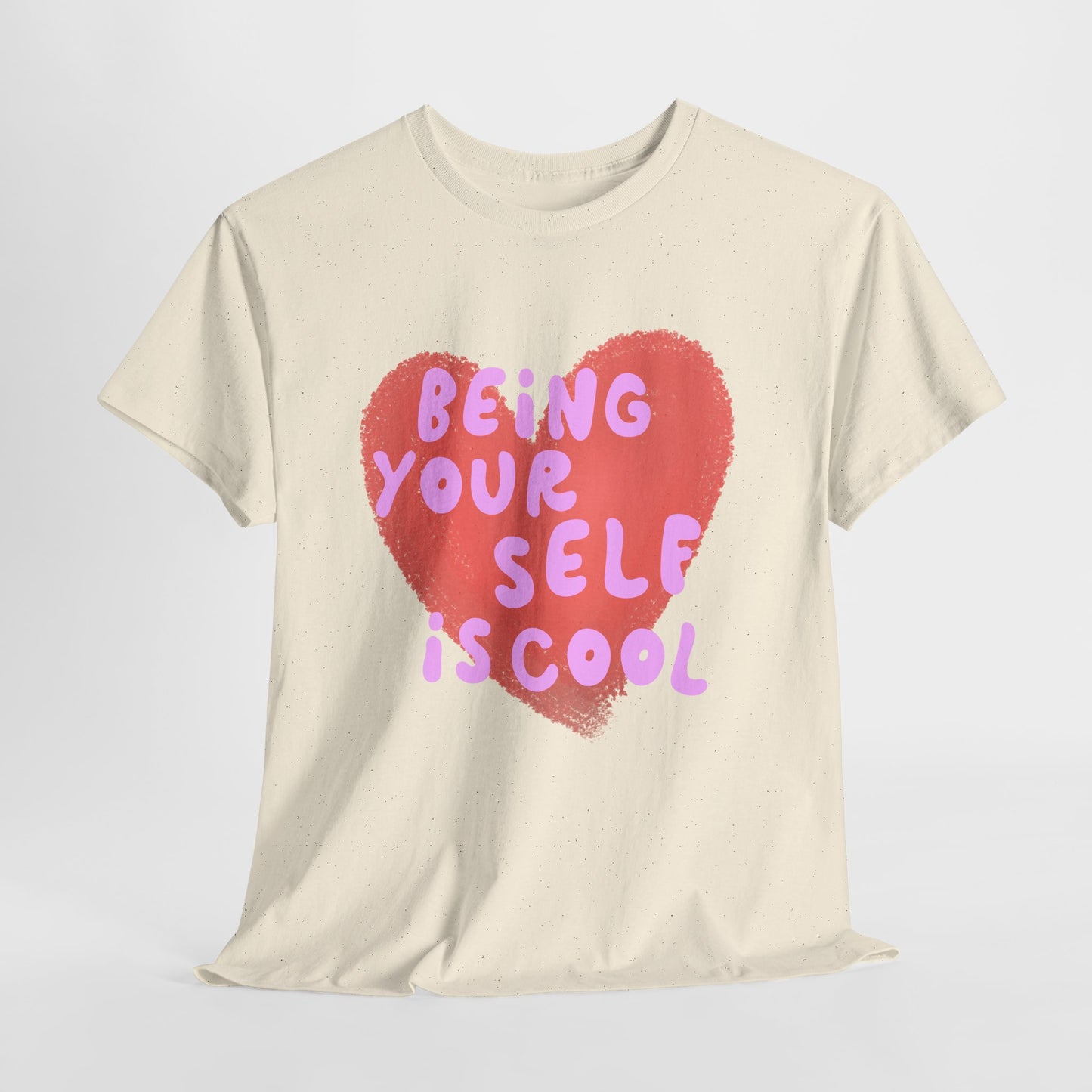 "Being Your Self Is Cool" Unisex T-Shirt