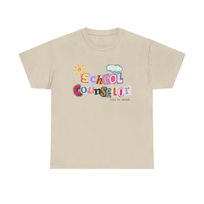 Typography School Counselor "Rain or Shine" Unisex T-Shirt
