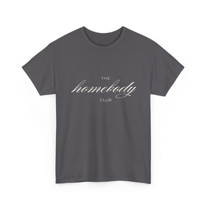 Homebody Club Unisex T-Shirt (White logo)