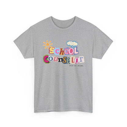 Typography School Counselor "Rain or Shine" Unisex T-Shirt