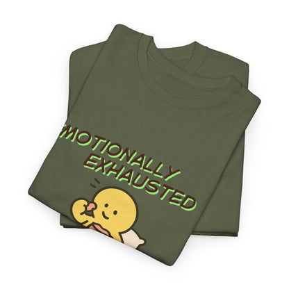 "Emotionally Exhausted Please Send Snacks" Unisex T-Shirt