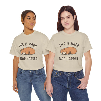 "Life Is Hard, Nap Harder" Unisex T-Shirt