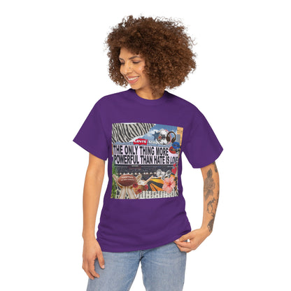 Love Is More Powerful Unisex T-Shirt