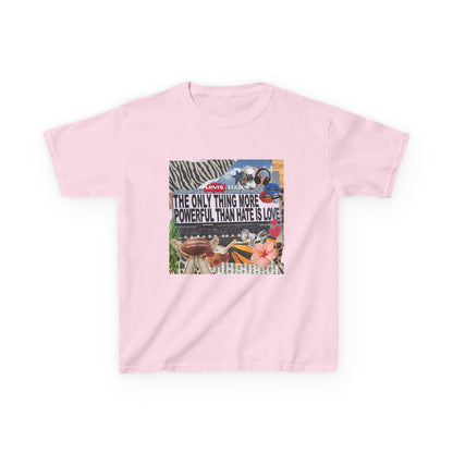 'The Only Thing More Powerful Than Hate Is Love' Kid's T-Shirt