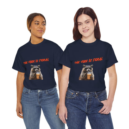 "The Vibe Is Feral" Raccoon T-Shirt