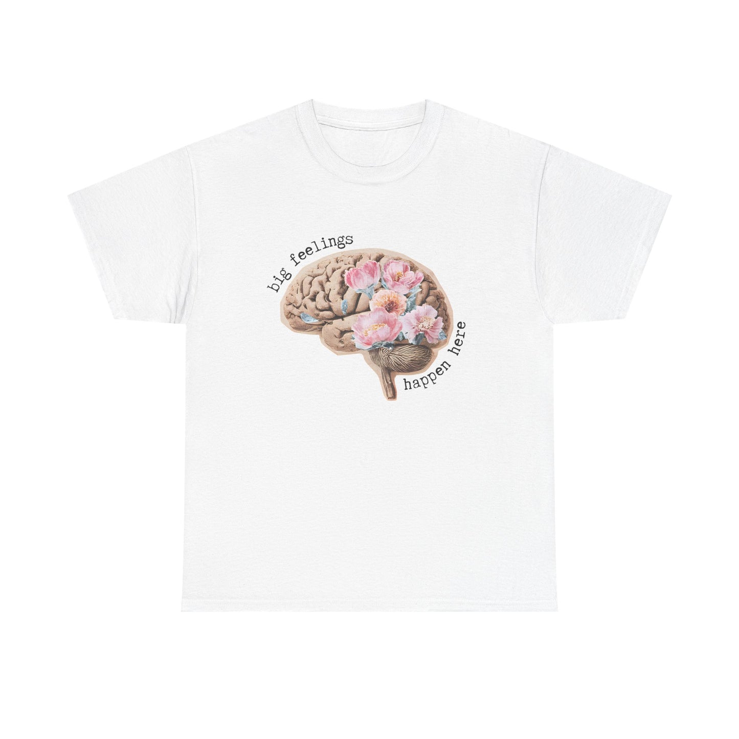 "Big Feelings Happen Here" Floral Brain Unisex T-Shirt