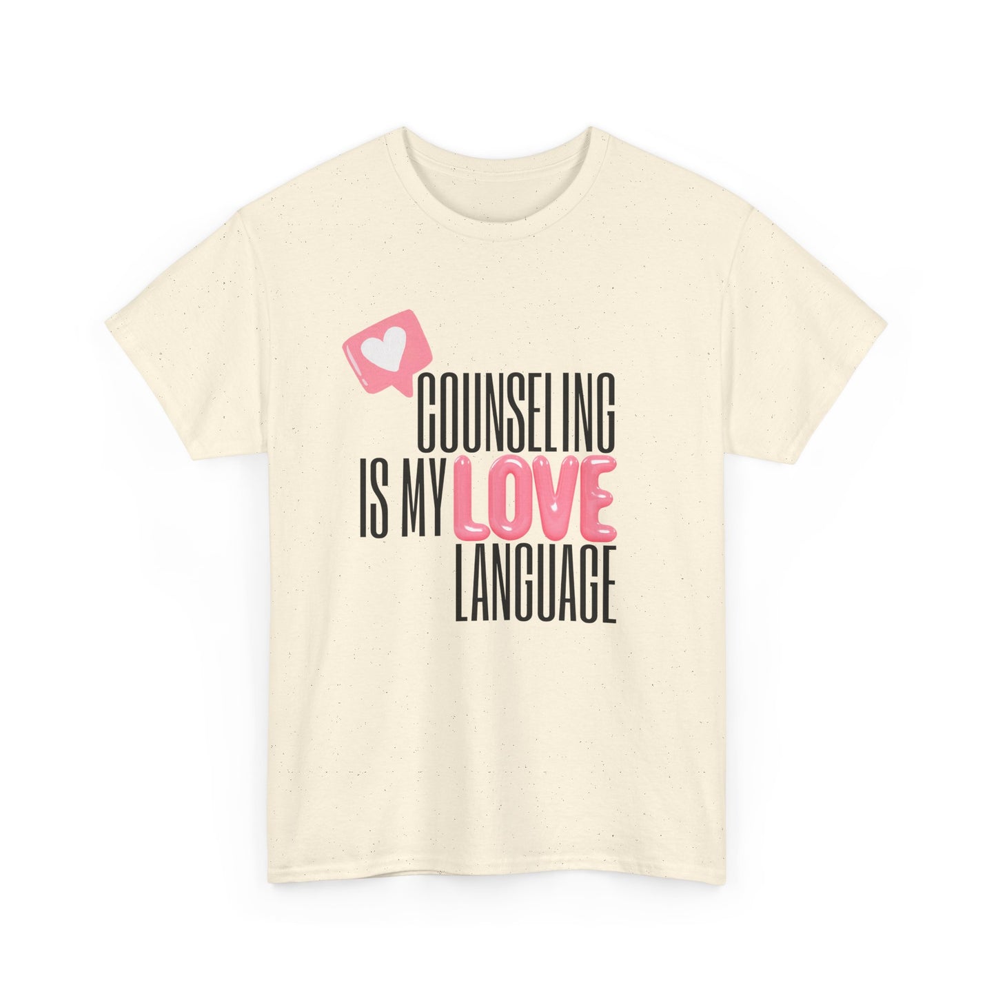 "Counseling Is My Love Language" Unisex T-Shirt