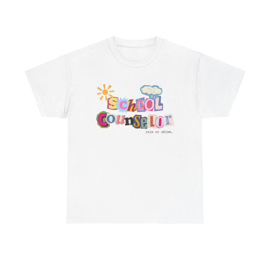 Typography School Counselor "Rain or Shine" Unisex T-Shirt