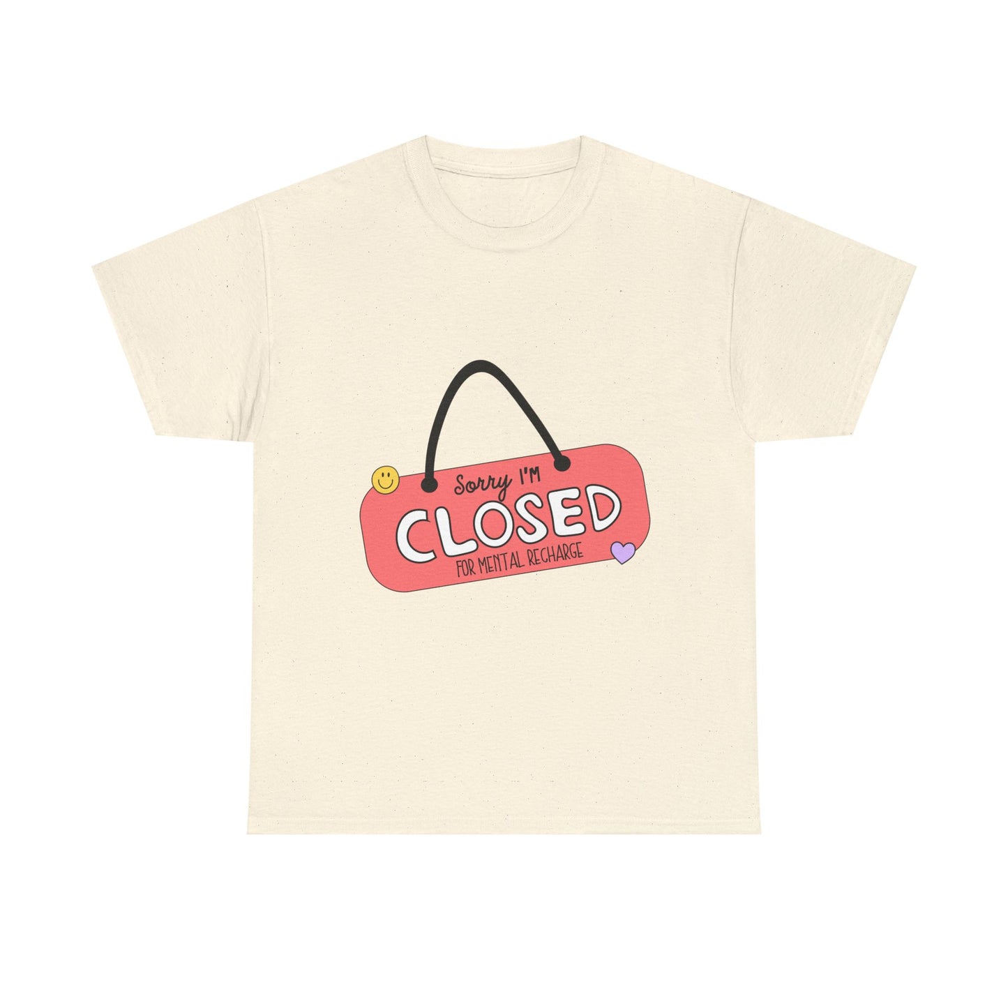 "Closed For Mental Recharge" Unisex T-Shirt
