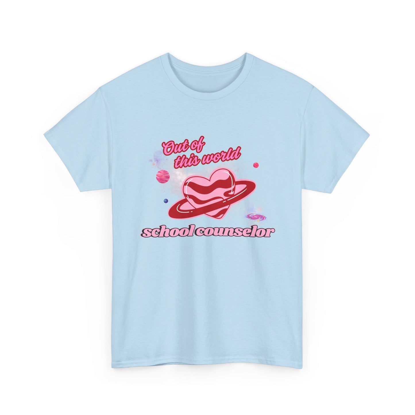 “Out of this world” School Counselor Unisex T-Shirt