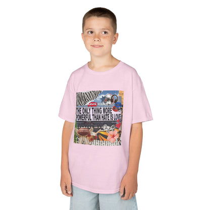 'The Only Thing More Powerful Than Hate Is Love' Kid's T-Shirt