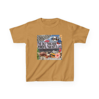 'The Only Thing More Powerful Than Hate Is Love' Kid's T-Shirt