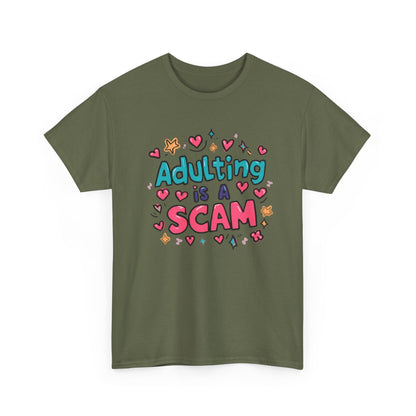 Adulting Is a Scam T-Shirt Unisex T-Shirt