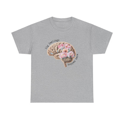 "Big Feelings Happen Here" Floral Brain Unisex T-Shirt