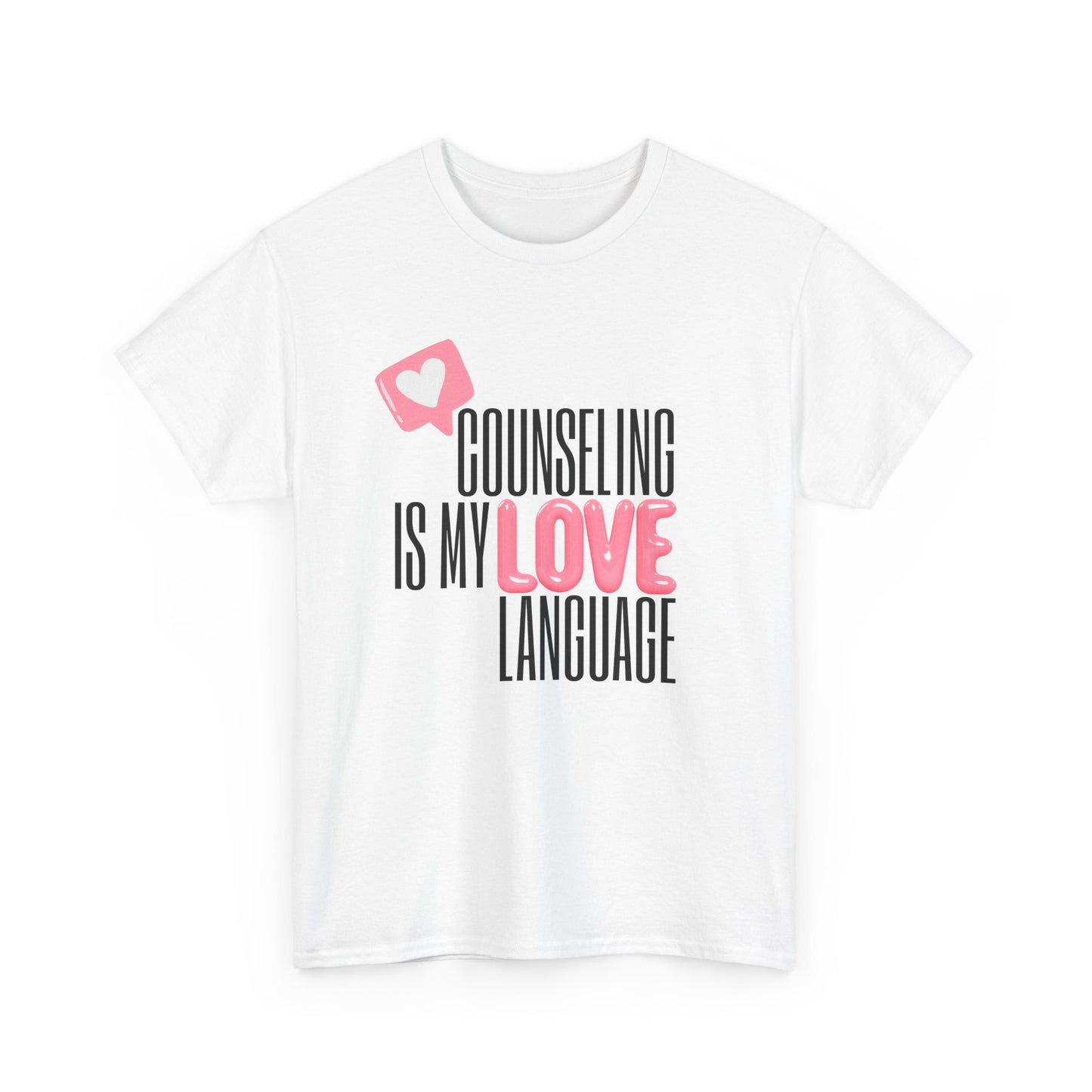 "Counseling Is My Love Language" Unisex T-Shirt
