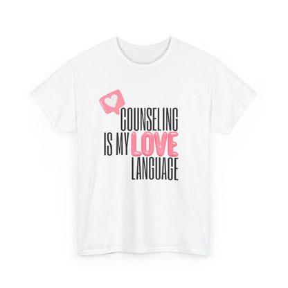 "Counseling Is My Love Language" Unisex T-Shirt