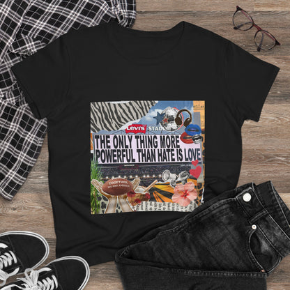 Love Is More Powerful Women's T-Shirt