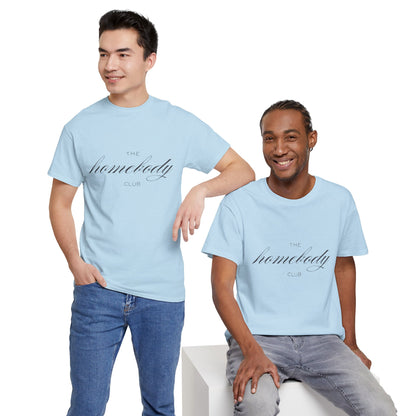 The Homebody Club Unisex T-Shirt