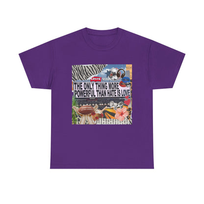 Love Is More Powerful Unisex T-Shirt