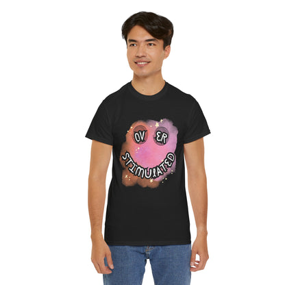 'Over Stimulated' Unisex T-Shirt