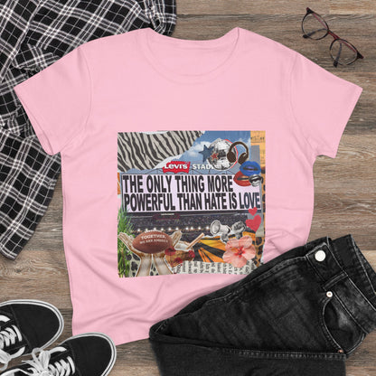 Love Is More Powerful Women's T-Shirt