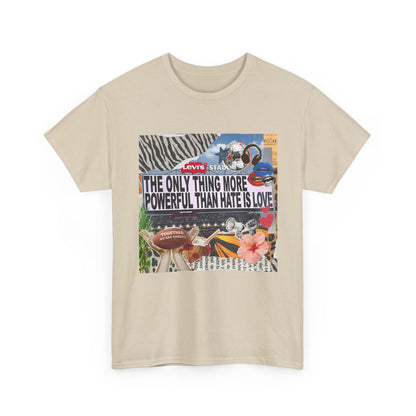 Love Is More Powerful Unisex T-Shirt