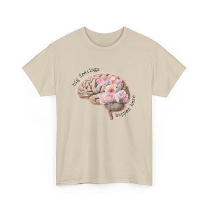 "Big Feelings Happen Here" Floral Brain Unisex T-Shirt