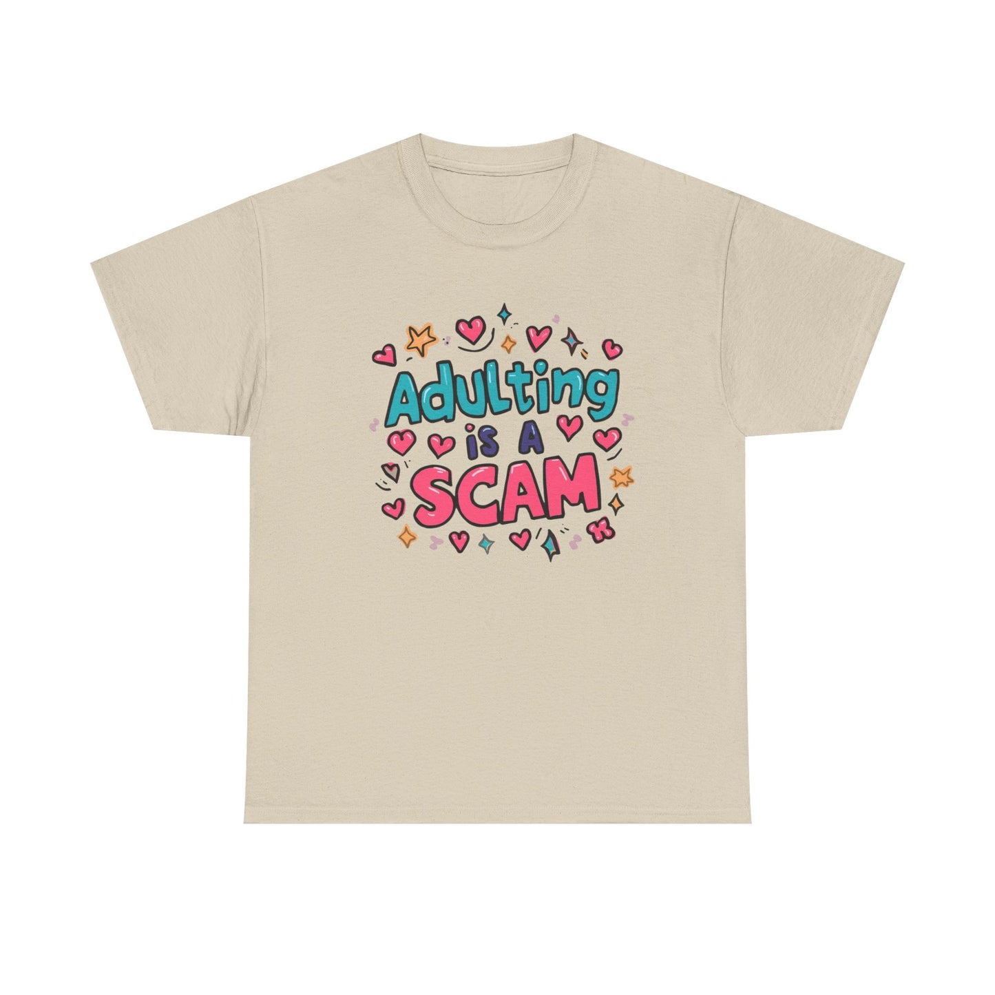 Adulting Is a Scam T-Shirt Unisex T-Shirt