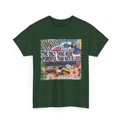 Love Is More Powerful Unisex T-Shirt