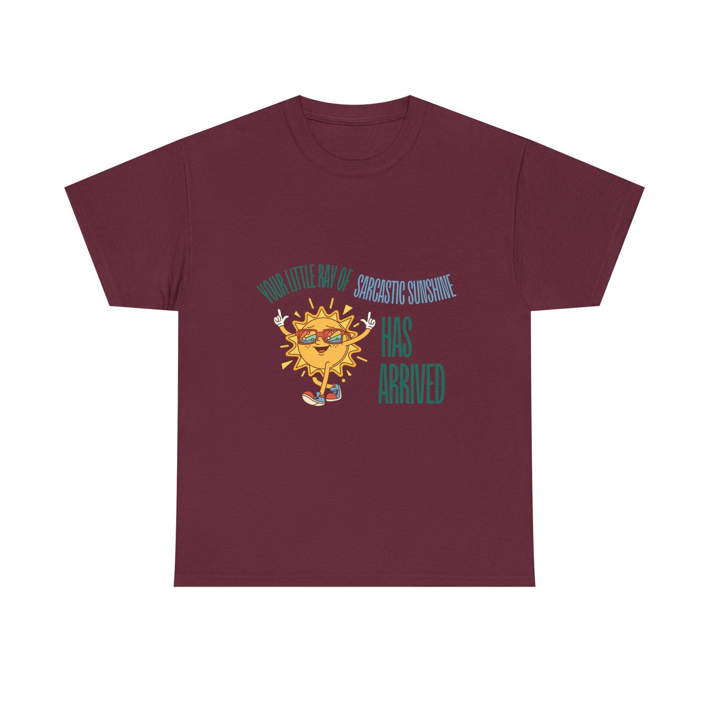 Ray of Sunshine Has Arrived Unisex T-Shirt