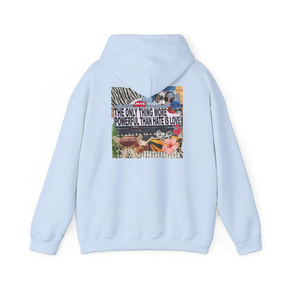 'The Only Thing More Powerful Than Hate Is Love' Back Print Hoodie