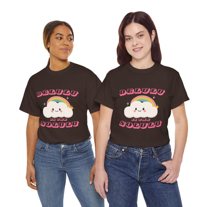 “Delulu in My Solulu” Unisex T-Shirt