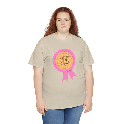 “Held My Sh*t Together Today” Ribbon Unisex T-Shirt