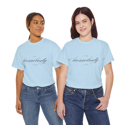 The Homebody Club Unisex T-Shirt