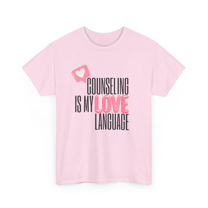 "Counseling Is My Love Language" Unisex T-Shirt