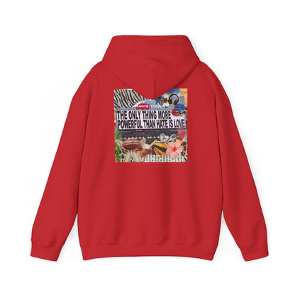 'The Only Thing More Powerful Than Hate Is Love' Back Print Hoodie