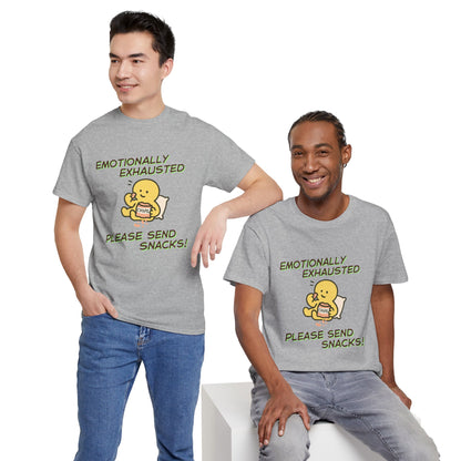 "Emotionally Exhausted Please Send Snacks" Unisex T-Shirt