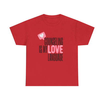 "Counseling Is My Love Language" Unisex T-Shirt