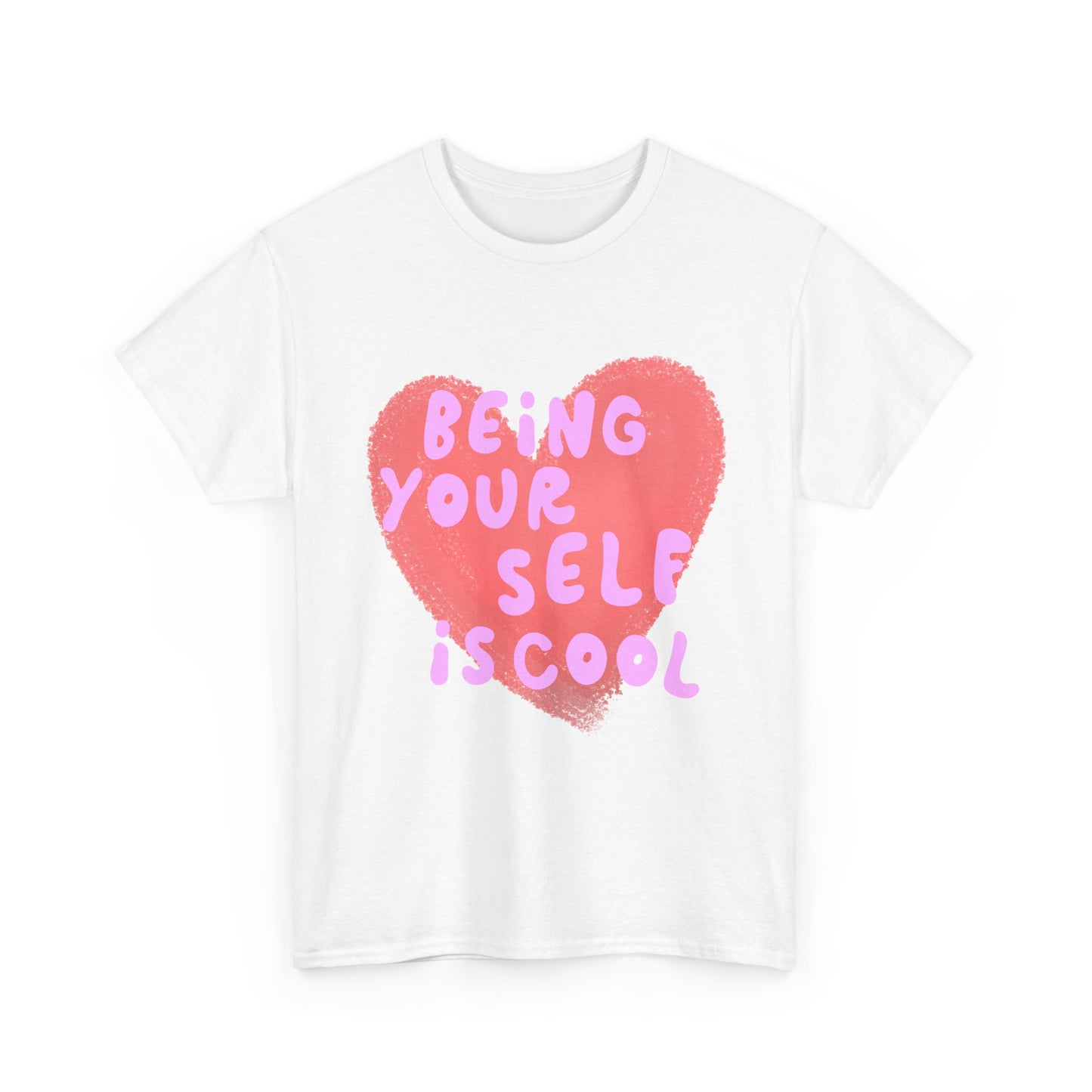 "Being Your Self Is Cool" Unisex T-Shirt