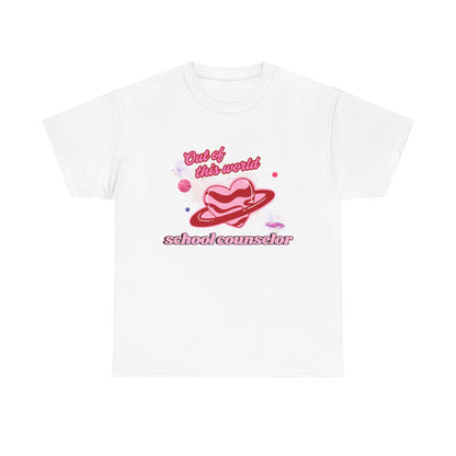 “Out of this world” School Counselor Unisex T-Shirt