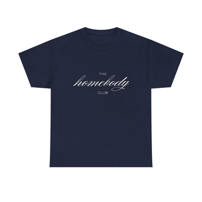Homebody Club Unisex T-Shirt (White logo)