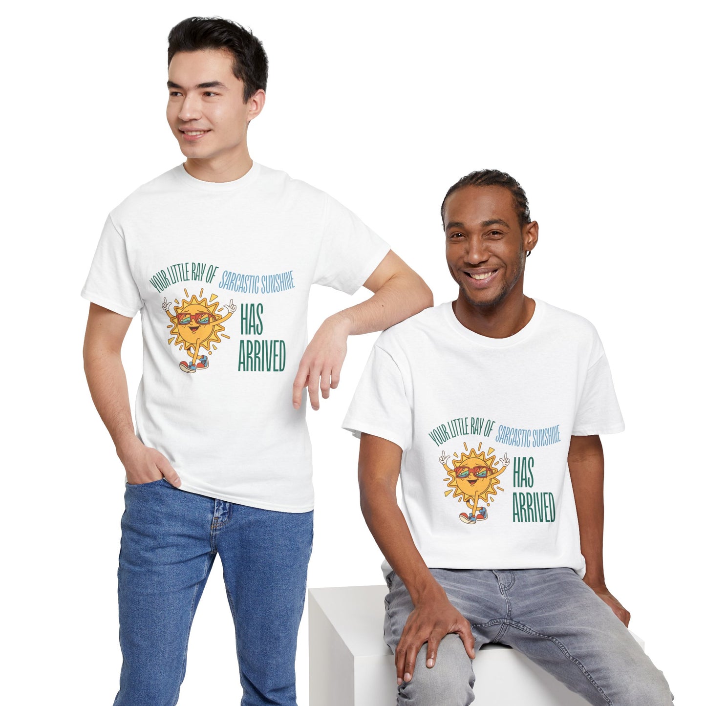 Ray of Sunshine Has Arrived Unisex T-Shirt