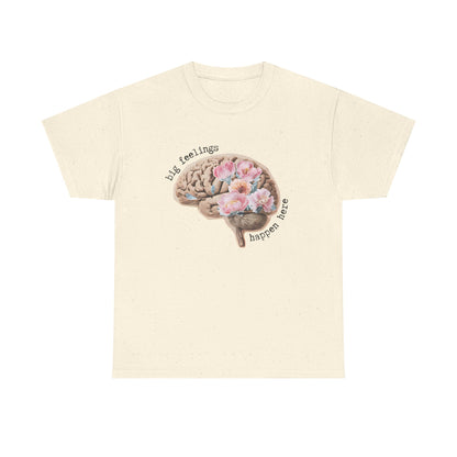 "Big Feelings Happen Here" Floral Brain Unisex T-Shirt
