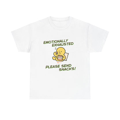 "Emotionally Exhausted Please Send Snacks" Unisex T-Shirt