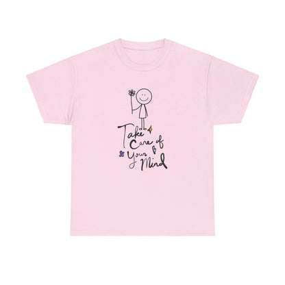 "Take Care of Your Mind" Unisex T-Shirt